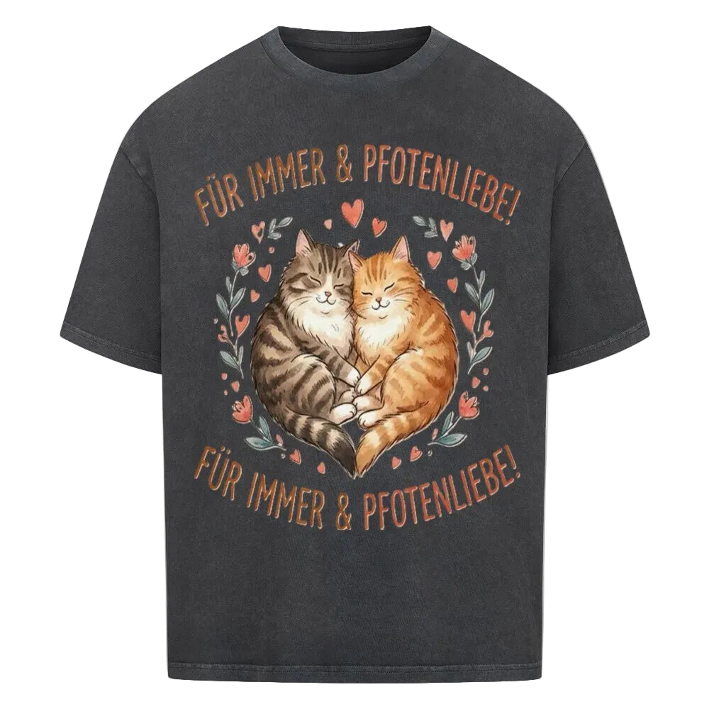Für immer & Pfotenliebe Oversized Shirt – Statement-Shirt für Katzenliebhaber von Mr. Fluffel