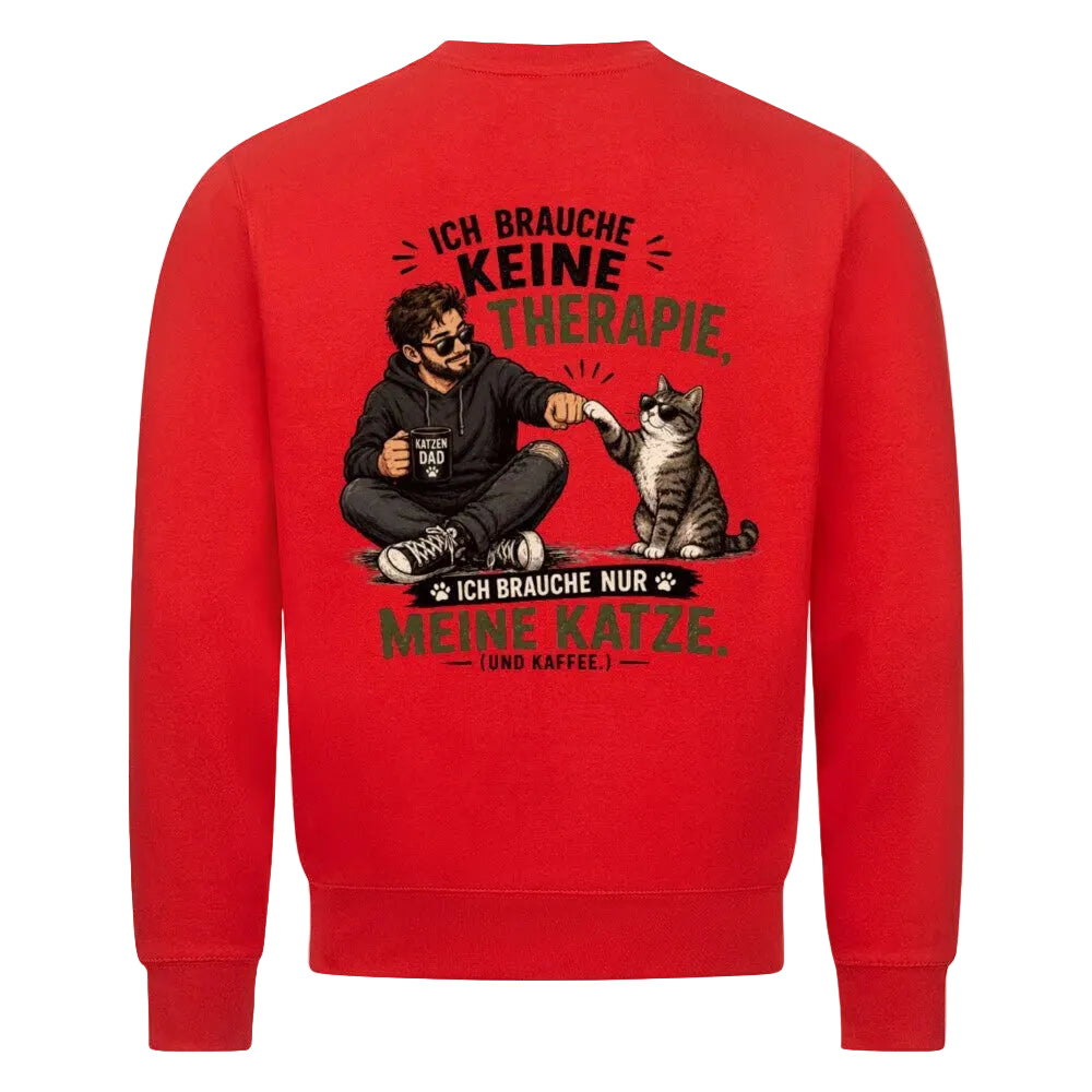 Sweatshirt Keine Therapie, ich brauche nur meine Katze – Katzenpapa-Sweatshirt von Mr. Fluffel