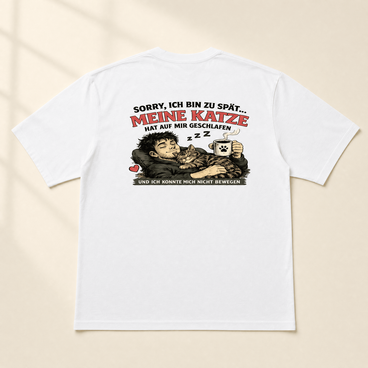 Sorry, ich bin zu spät T-Shirt – Lustiges Katzen-T-Shirt von Mr. Fluffel