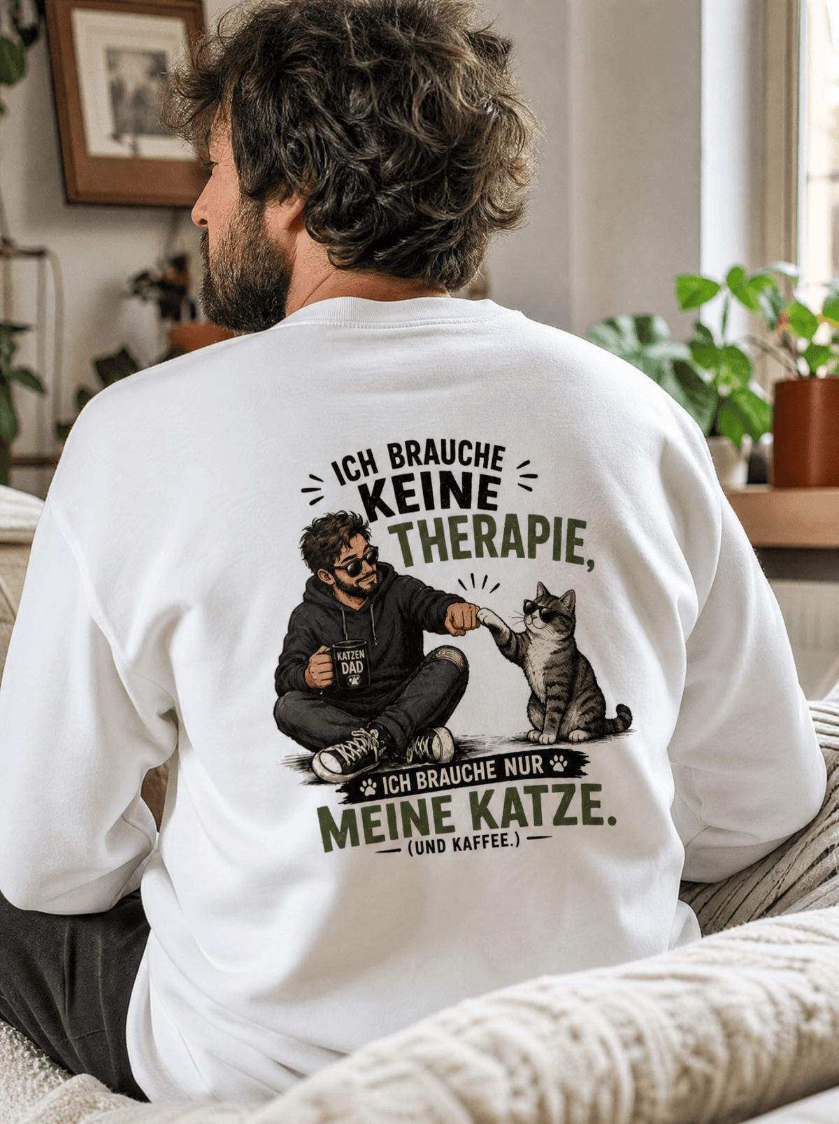 Sweatshirt Keine Therapie, ich brauche nur meine Katze – Katzenpapa-Sweatshirt von Mr. Fluffel