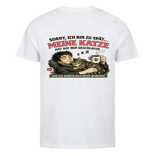 Sorry, ich bin zu spät T-Shirt – Lustiges Katzen-T-Shirt von Mr. Fluffel